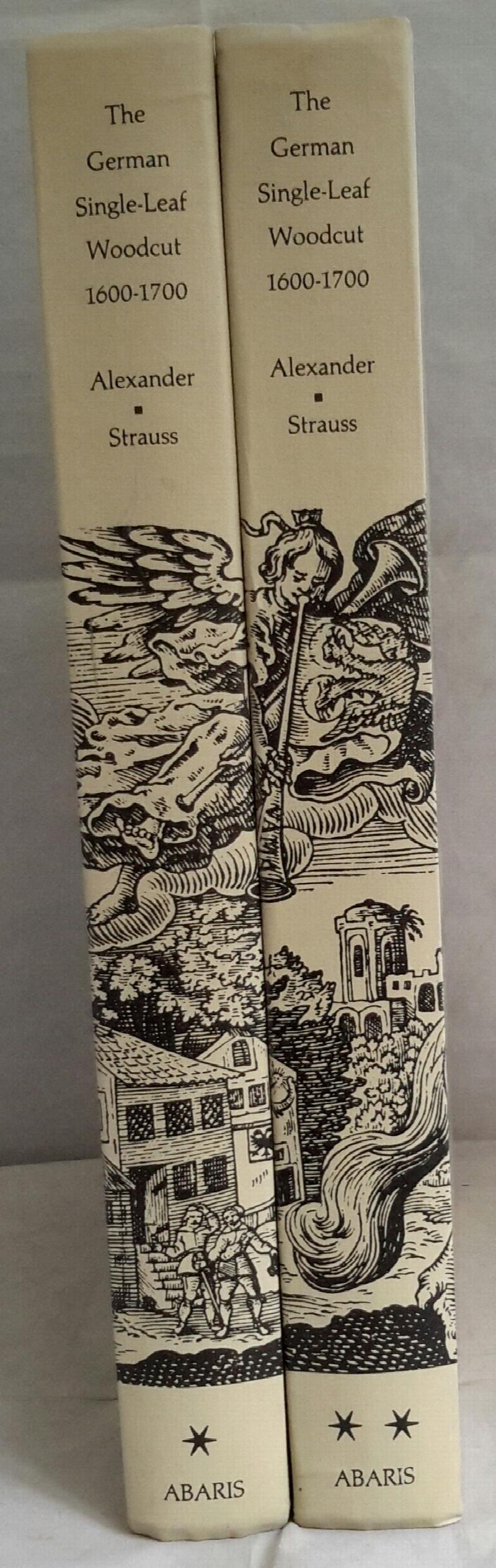 Image for The German Single-Leaf Woodcut. 1600-1700. A Pictorial Catalogue in two volumes 1. A-N.